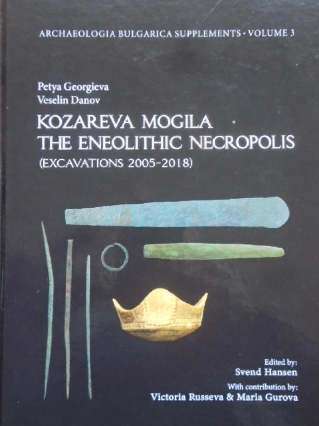 Kozareva Mogila The Eneolithic Necropolis, Petya Georgieva; Veselin Danov