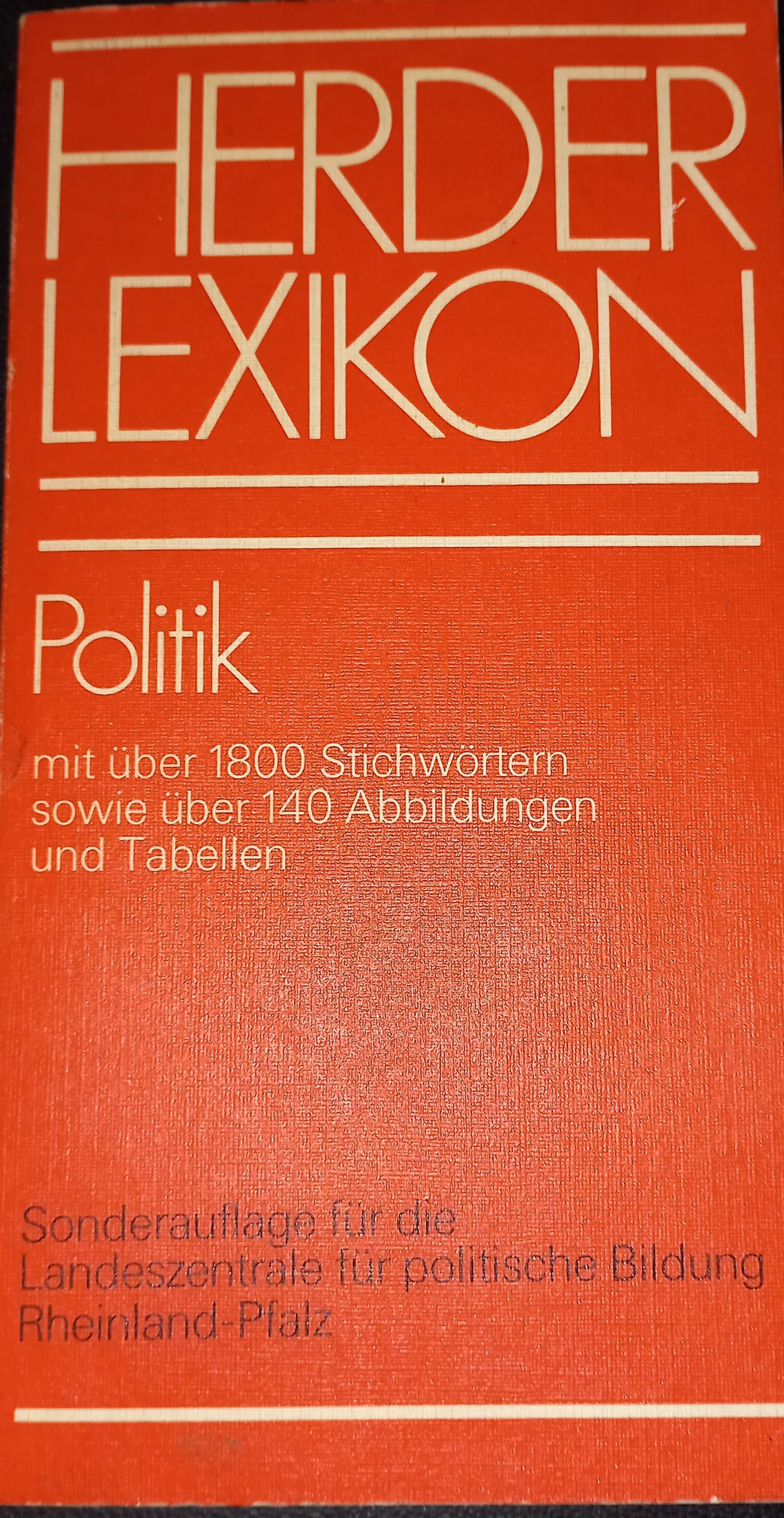 Herder-Lexikon: Politik : mit 1800 Stichwörtern, Колектив