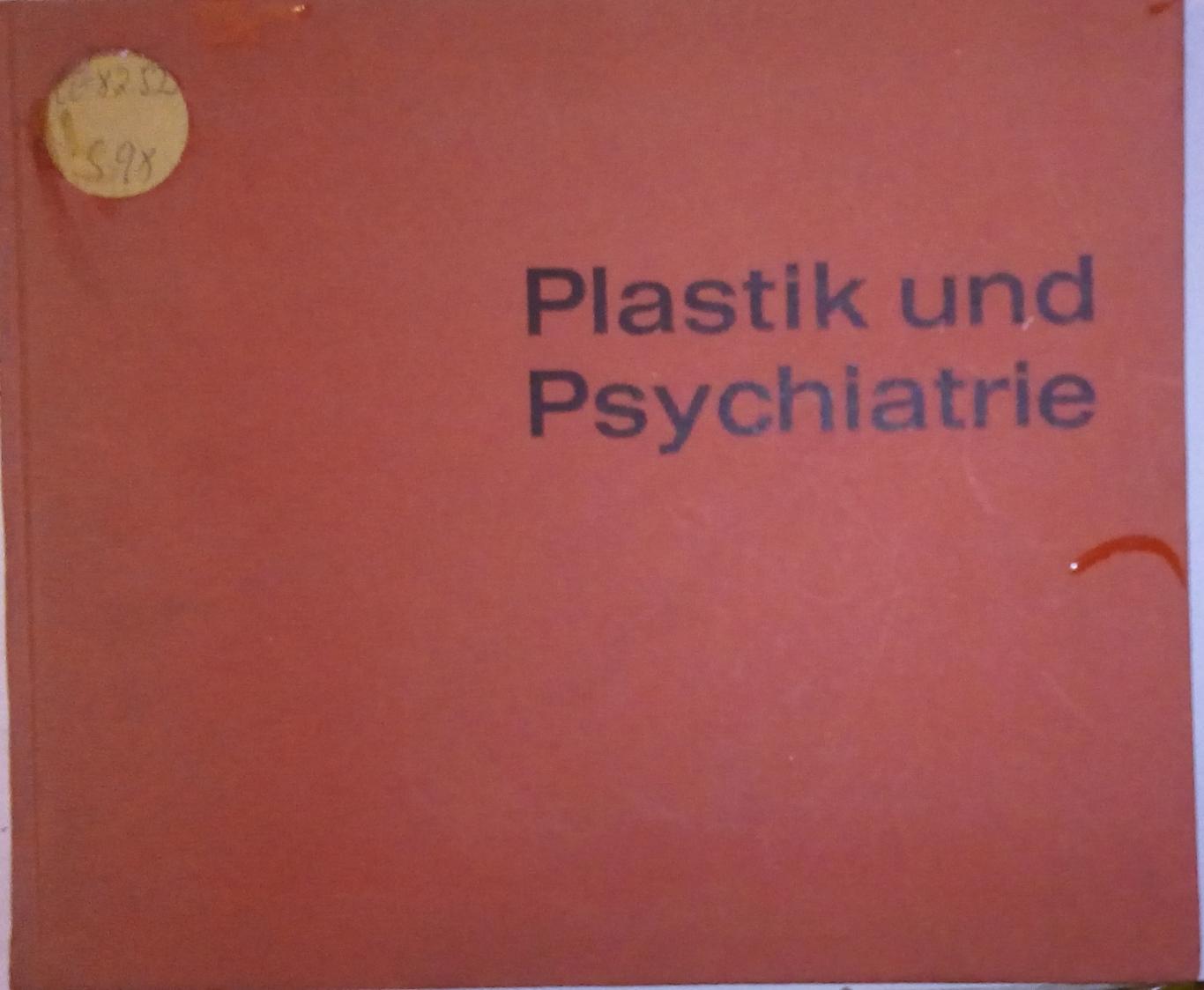 Plastik und psychiatrie. Eine gruppenpsychotherapeutische Studie/ Пластика и психиатрия. Групово психотерапевтично проучване.,  Wolfgang Sydath