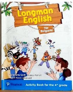 Longman English for Bulgaria. Activity Book for the 4th grade, Charlotte Covill, Jeane Perrett, Tessa Lochowski